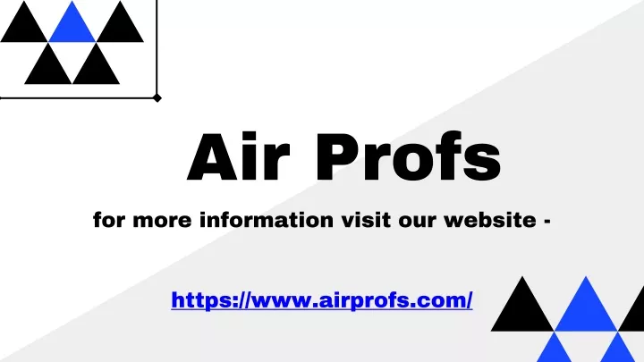 air p rofs for more information visit our website