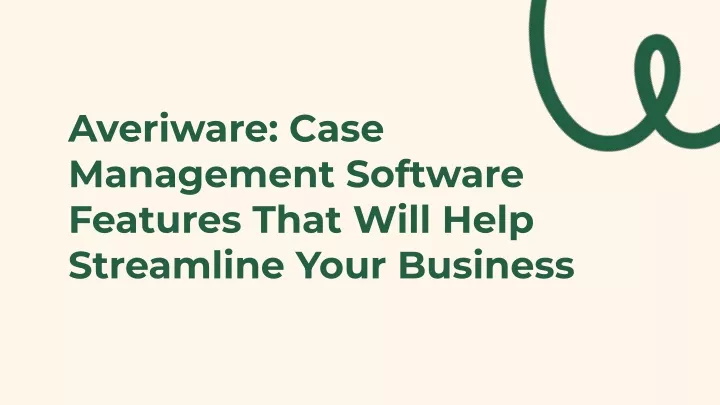 averiware case management software features that