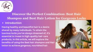 Discover the Perfect Combination Best Hair Shampoo and Best Hair Lotion for Gorgeous Locks