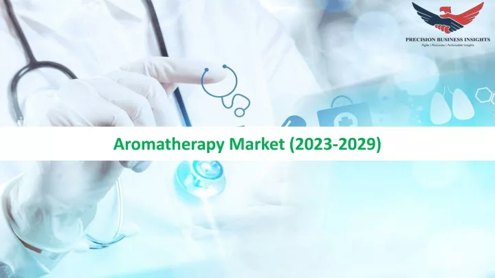 aromatherapy market 2023 2029