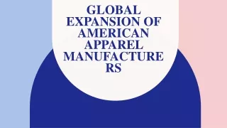 Global Expansion of American Apparel Manufacturers