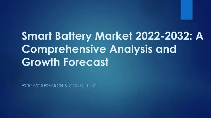 smart battery market 2022 2032 a comprehensive analysis and growth forecast