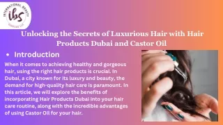 _Unlocking the Secrets of Luxurious Hair with Hair Products Dubai and Castor Oil