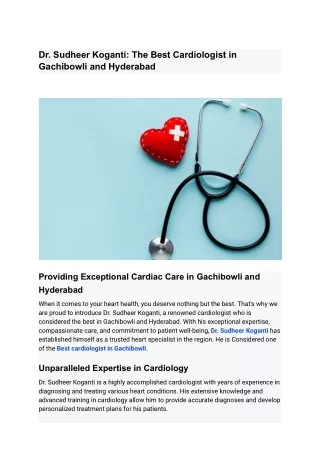 Discovering the Best Congestive Heart Failure Doctor in Hyderabad