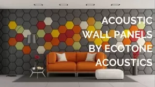 Acoustic Wall Panels by Ecotone: Enhancing Sound and Aesthetics