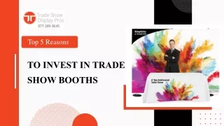 5 Reasons To Invest In A Trade Show Booth