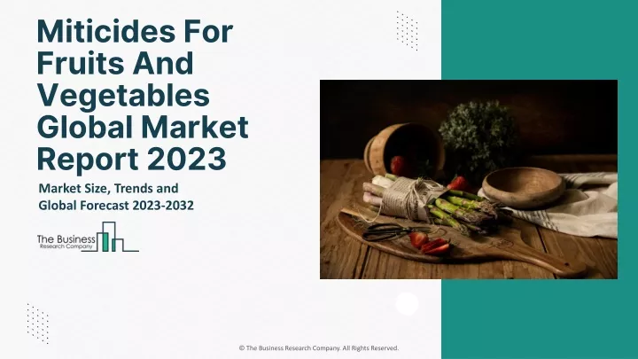 miticides for fruits and vegetables global market