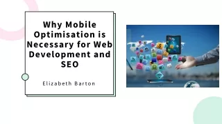 Why Mobile Optimisation is Necessary for Web Development and SEO