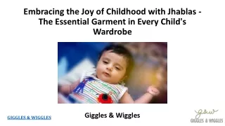 Embracing the Joy of Childhood with Jhablas - The Essential Garment in Every Child's Wardrobe