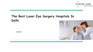 The Best Laser Eye Surgery Hospitals In Delhi