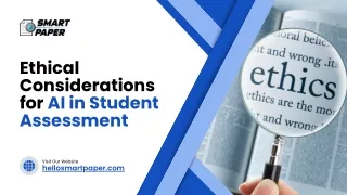Ethical Considerations for Ethical Considerations for AI in Student Assessment