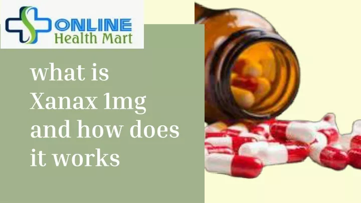 what is xanax 1mg and how does it works