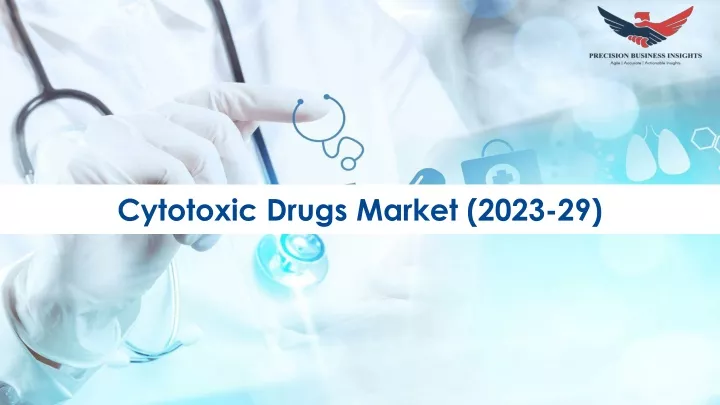 cytotoxic drugs market 2023 29