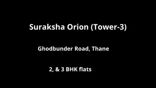 suraksha orion tower 3