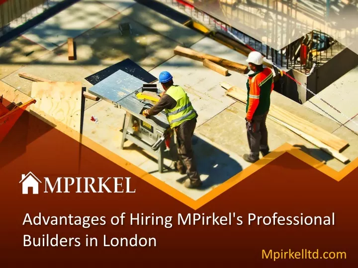 advantages of hiring mpirkel s professional