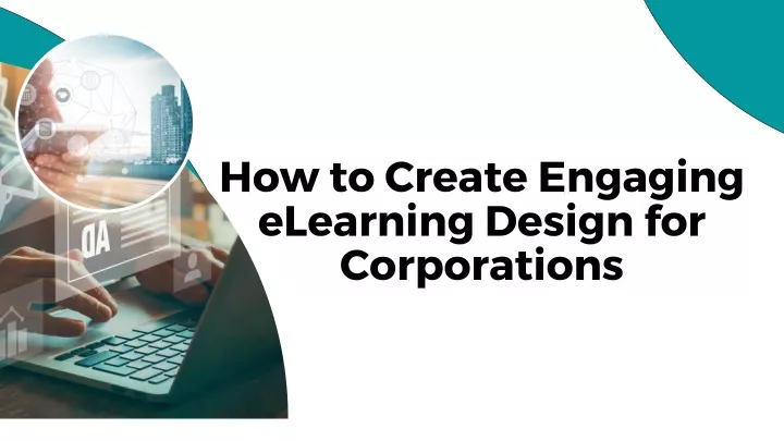 how to create engaging elearning design