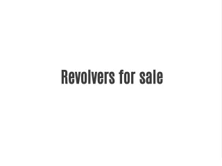 Revolvers for sale