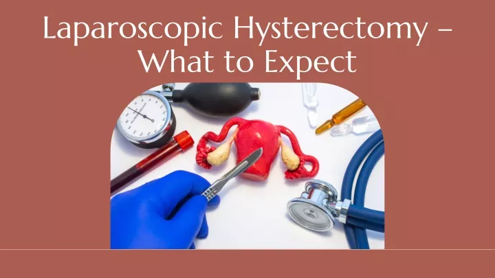 laparoscopic hysterectomy what to expect