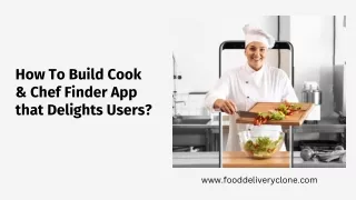 How To Build Cook & Chef Finder App that Delights Users?