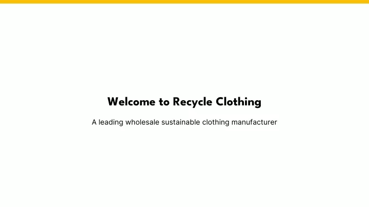 welcome to recycle clothing