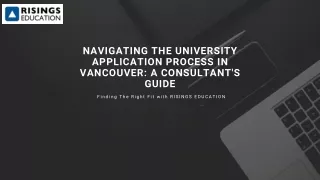 Navigating the University Application Process in Vancouver A Consultant's Guide