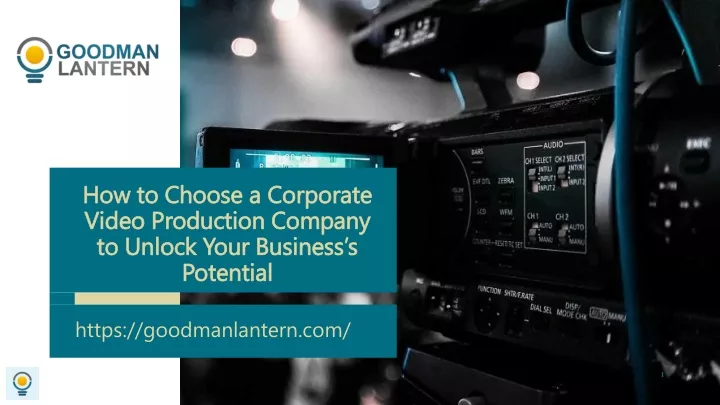 how to choose a corporate video production company to unlock your business s potential