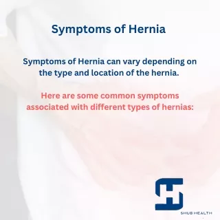 Symptoms of Hernia