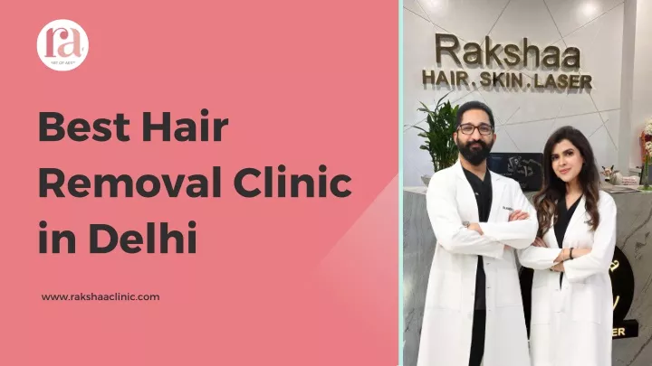 best hair removal clinic in delhi