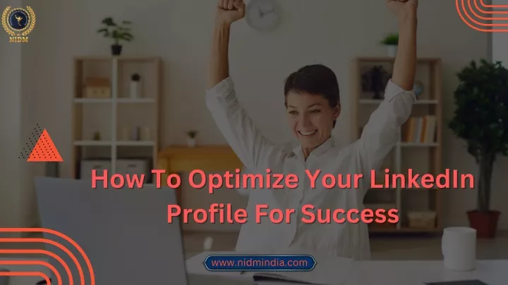 how to optimize your linkedin how to optimize