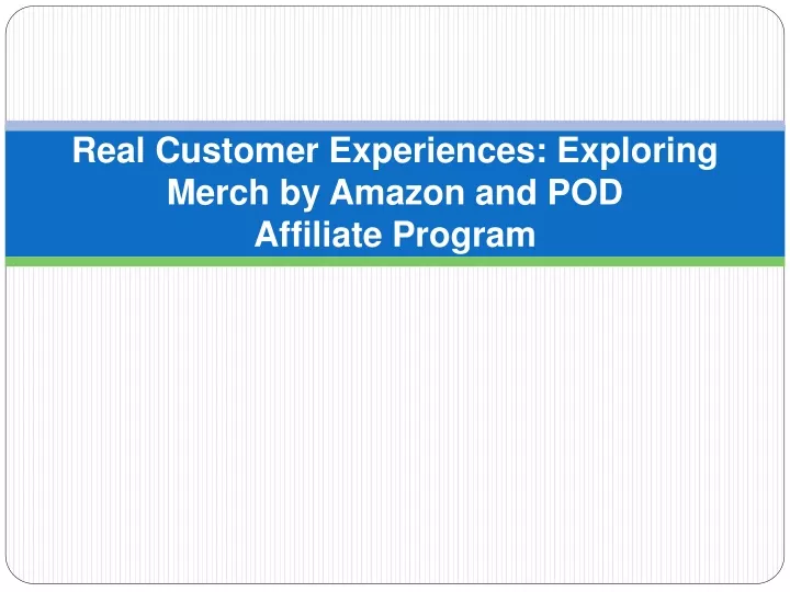 real customer experiences exploring merch by amazon and pod affiliate program