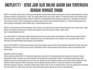 OKEPLAY777 – Situs Judi Slot Online Gacor dan Terpercaya dengan Winrate Sangat Tinggi.