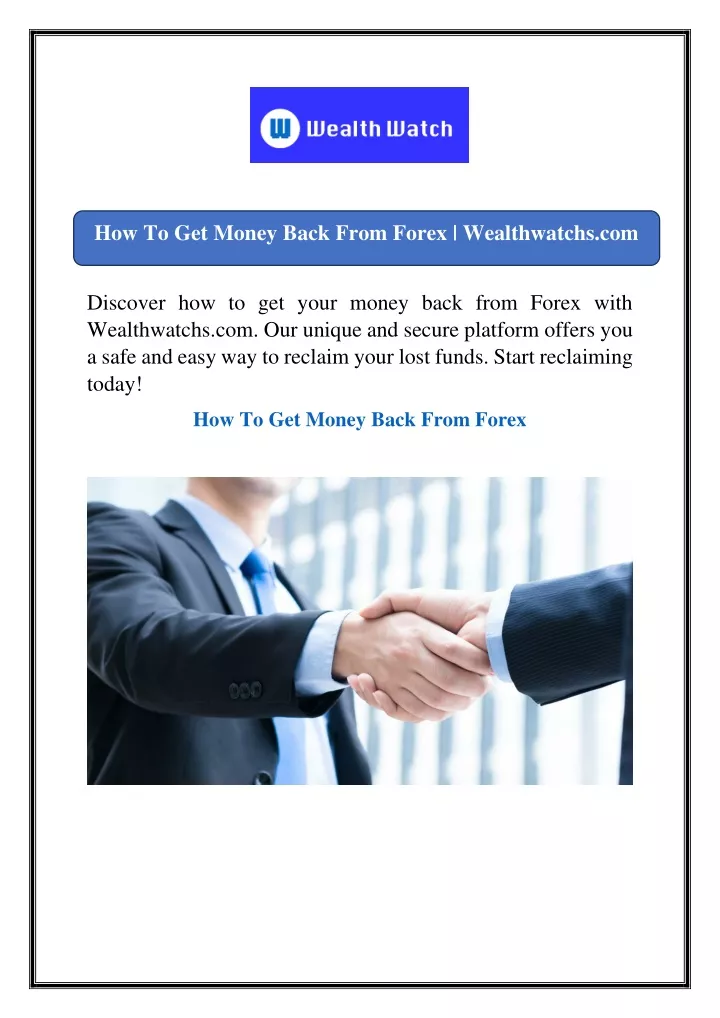 how to get money back from forex wealthwatchs com