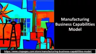 Manufacturing Business Capabilities Model - Prebuilt and Customizable