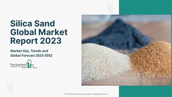 silica sand global market report 2023