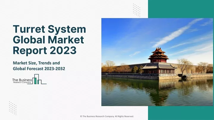 turret system global market report 2023