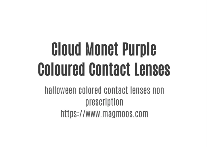 cloud monet purple coloured contact lenses