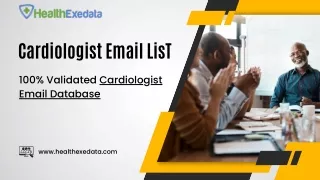 100% Data Compliant Lists of Cardiologists for Marketing Campaign - Healthexedat