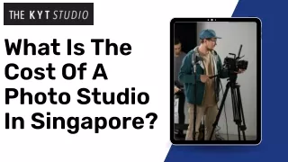 What Is The Cost Of A Photo Studio In Singapore?