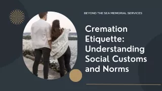 Cremation Etiquette: Understanding Social Customs and Norms