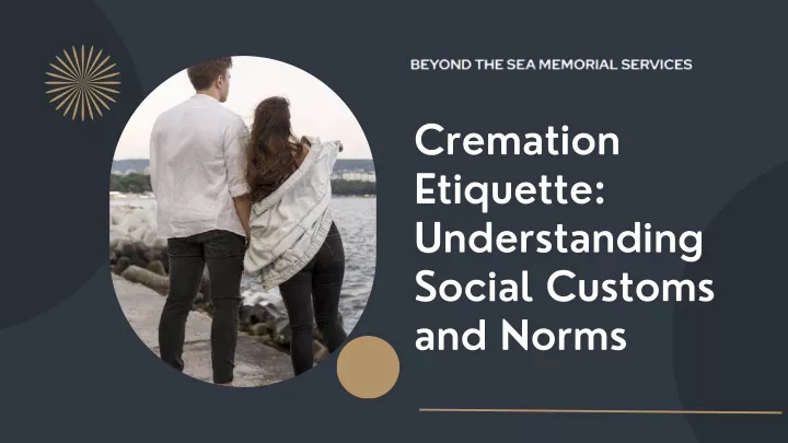 cremation etiquette understanding social customs