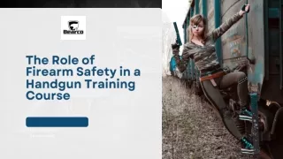 The Role of Firearm Safety in a Handgun Training Course