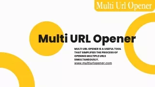 Multi URL Opener: The Fast and Efficient URL Opener