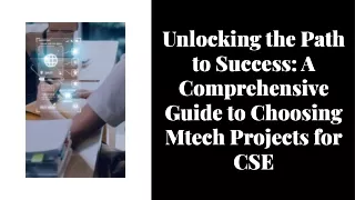unlocking-the-path-to-success-a-comprehensive-guide-to-choosing-mtech-projects-for-cse