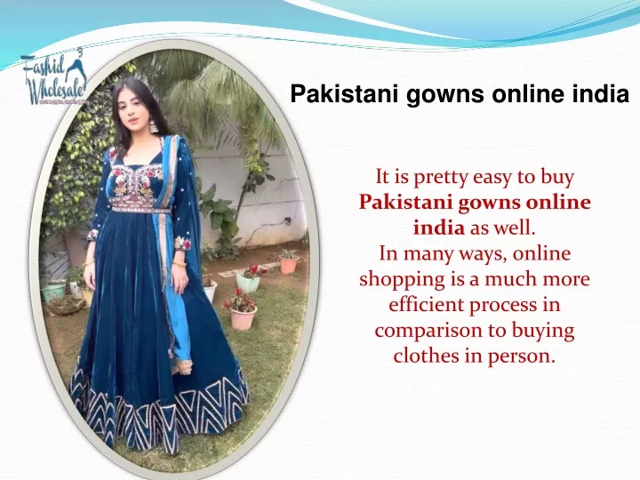 pakistani gowns online india