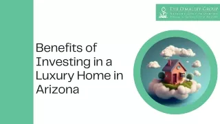 Benefits of Investing in a Luxury Home in Arizona