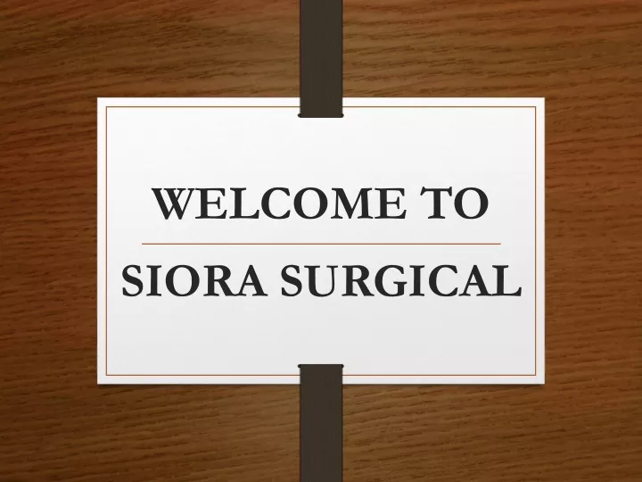 welcome to siora surgical