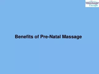 Benefits of Pre-Natal Massage