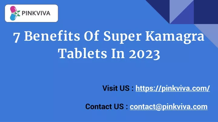 7 benefits of super kamagra tablets in 2023