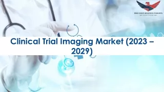 Clinical Trial Imaging Market Size, Share and Growth Analysis