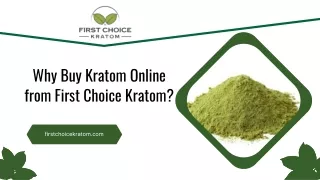 Why Buy Kratom Online from First Choice Kratom